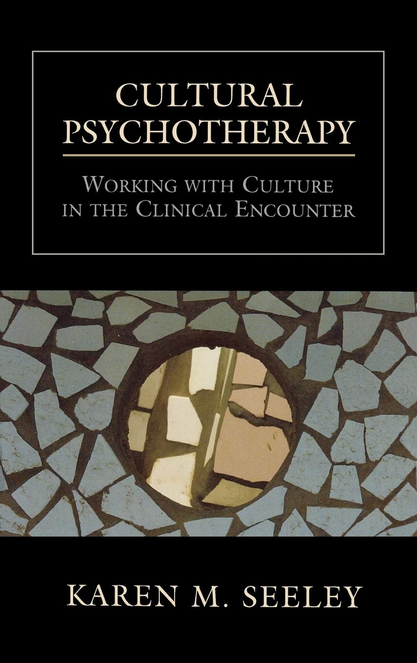 Cultural Psychotherapy: Working With Culture in the Clinical Encounter,Used