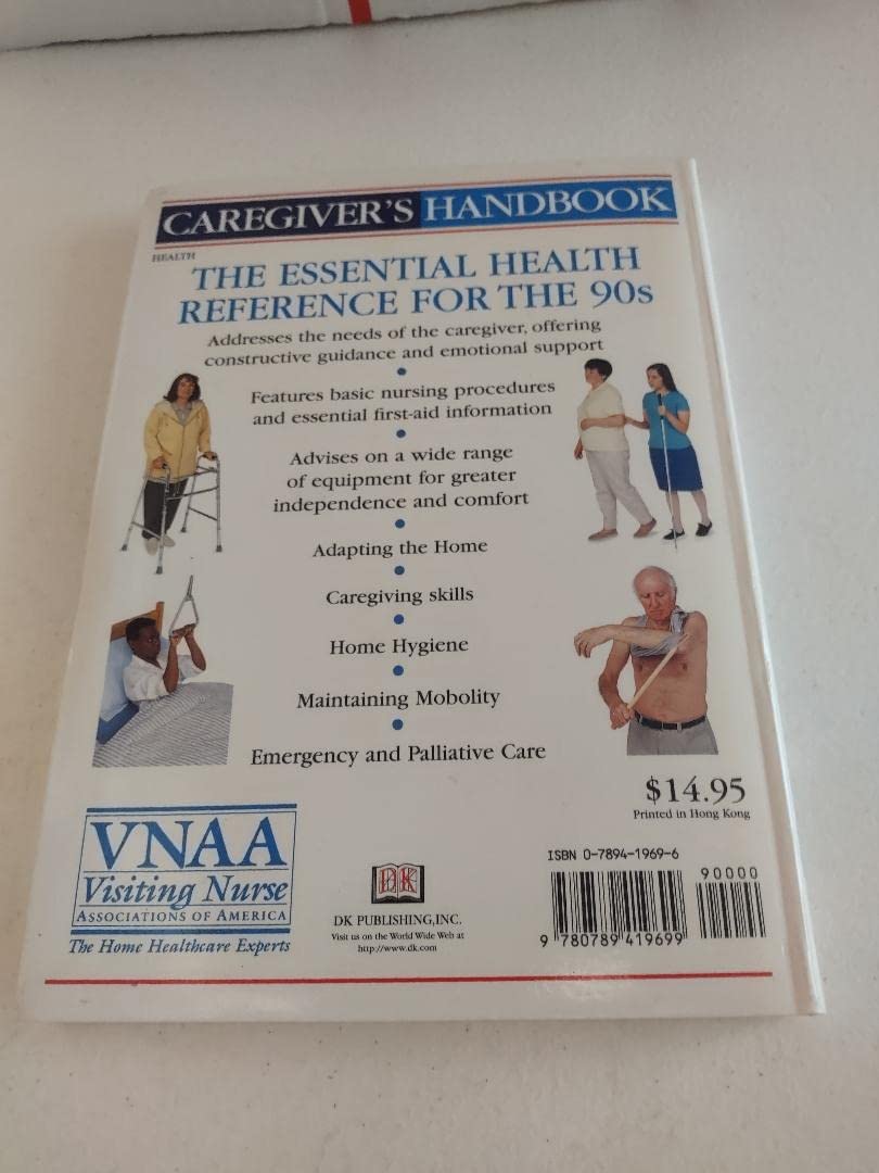 Caregiver's Handbook: A Complete Guide to Home Health Care,Used