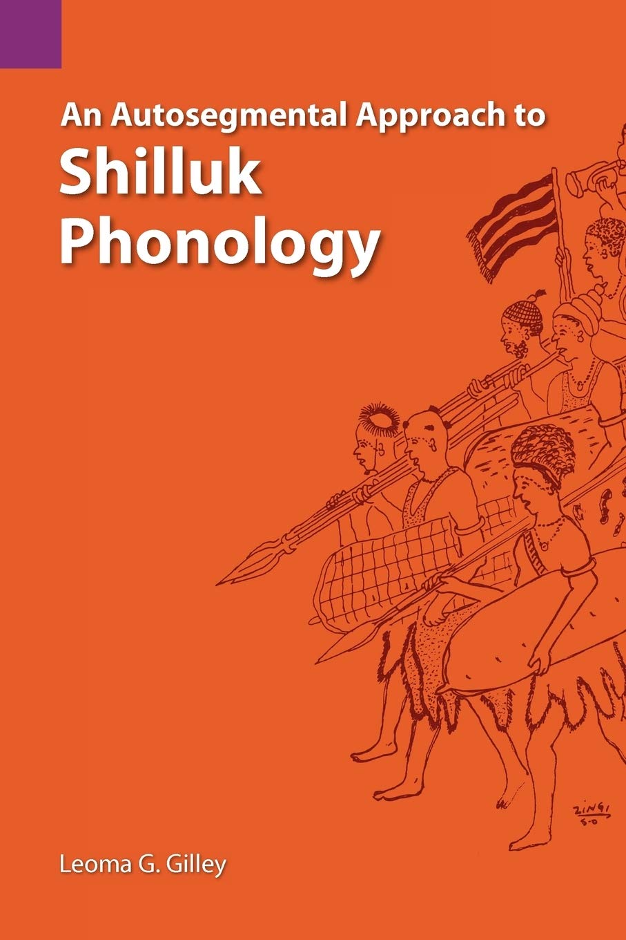 An Autosegmental Approach to Shilluk Phonology (SIL International and the University of Texas at Arlington Publications in Lingu,Used