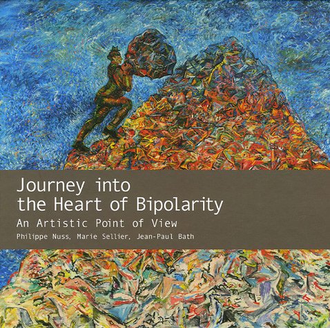 Journey Into The Heart Of Bipolarity,Used