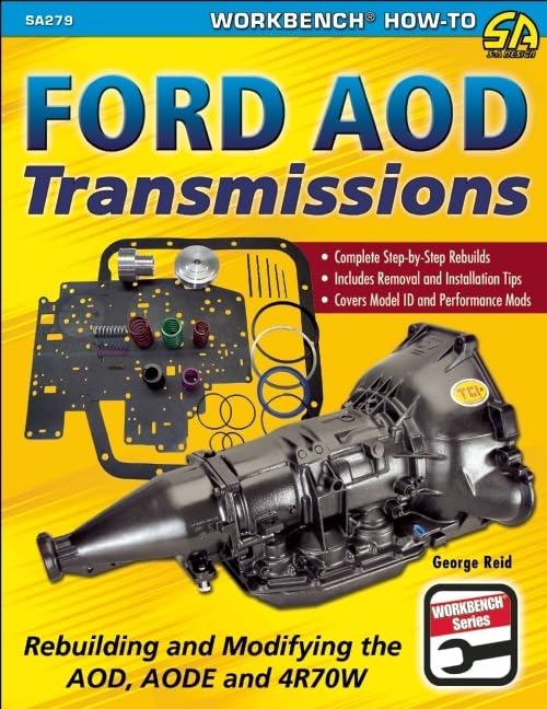 Ford AOD Transmissions: Rebuilding and Modifying the AOD, AODE and 4R70W (SA Design Workbench HowTo),Used
