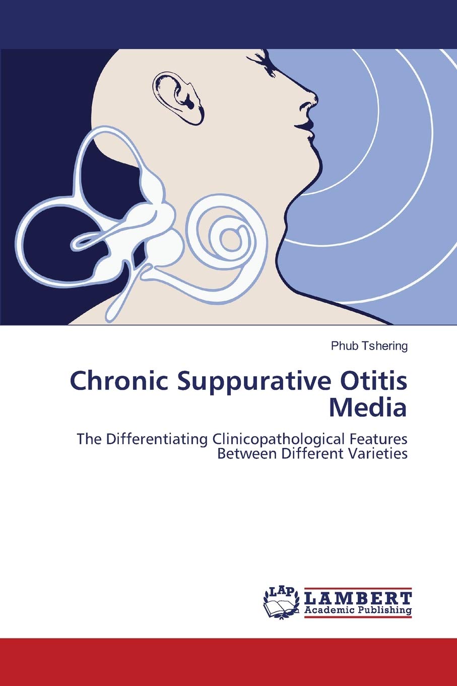 Chronic Suppurative Otitis Media: The Differentiating Clinicopathological Features Between Different Varieties,Used