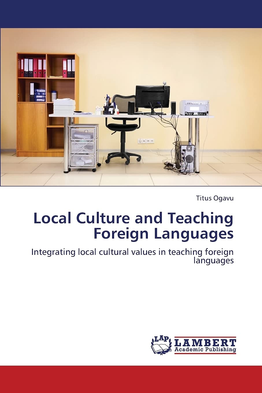 Local Culture and Teaching Foreign Languages: Integrating local cultural values in teaching foreign languages,Used