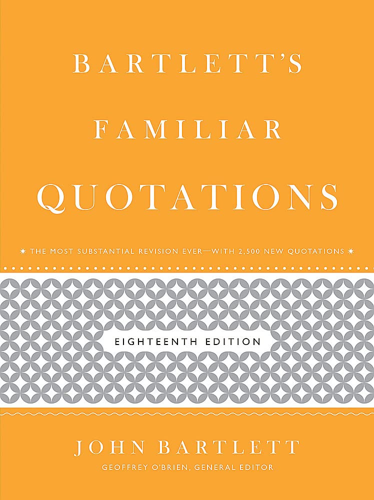 Bartlett'S Familiar Quotations,New
