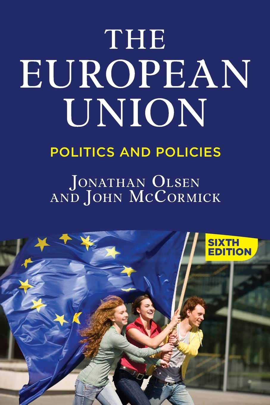 The European Union: Politics And Policies,Used