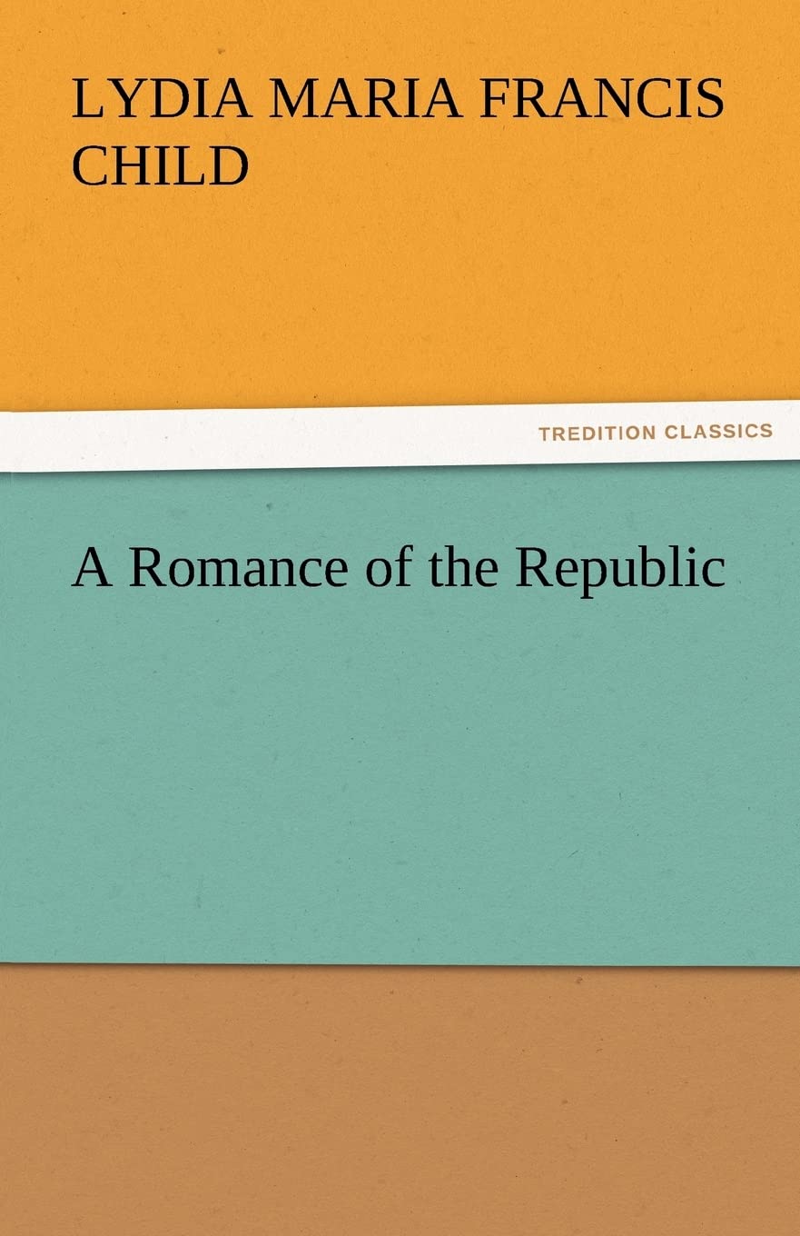 A Romance of the Republic,Used