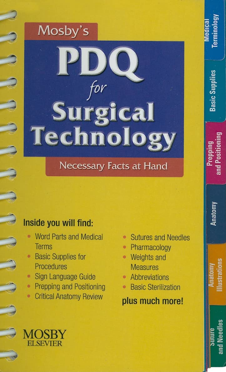 Mosby'S Pdq For Surgical Technology: Necessary Facts At Hand,New