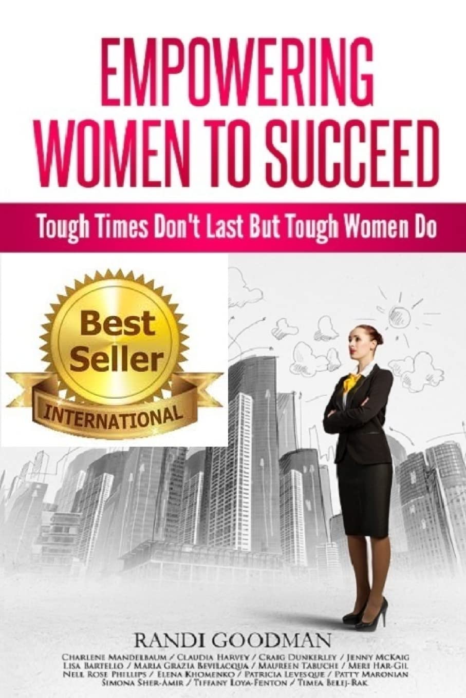 Empowering Women to Succeed: Tough Times Don't Last But Tough Women Do,Used