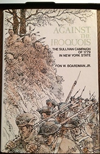 Against the Iroquois: The Sullivan campaign of 1779 in New York State,Used
