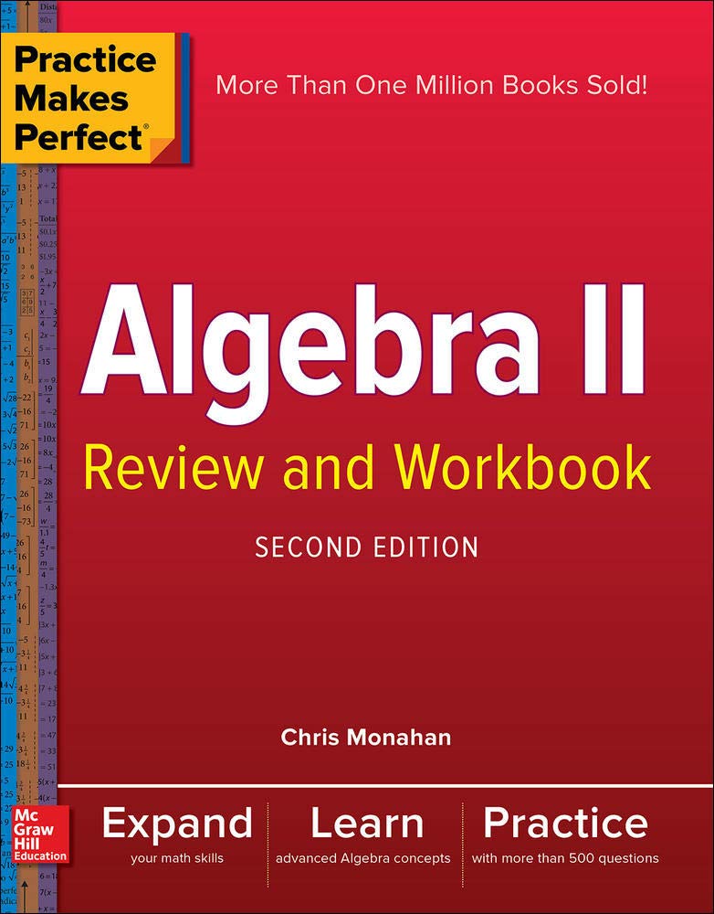 Practice Makes Perfect Algebra II Review and Workbook, Second Edition,Used