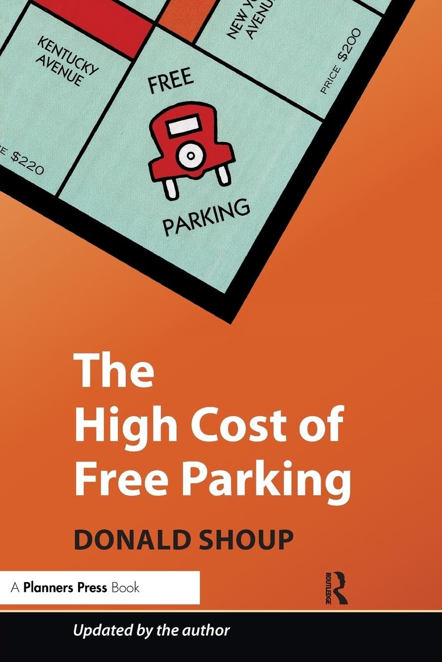 The High Cost of Free Parking, Updated Edition,New