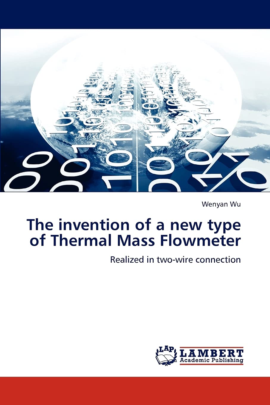 The invention of a new type of Thermal Mass Flowmeter: Realized in twowire connection,Used