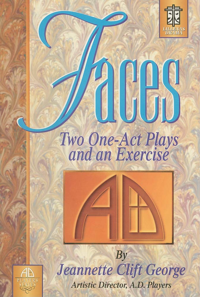Faces: Two Oneact Plays And An Exercise,Used