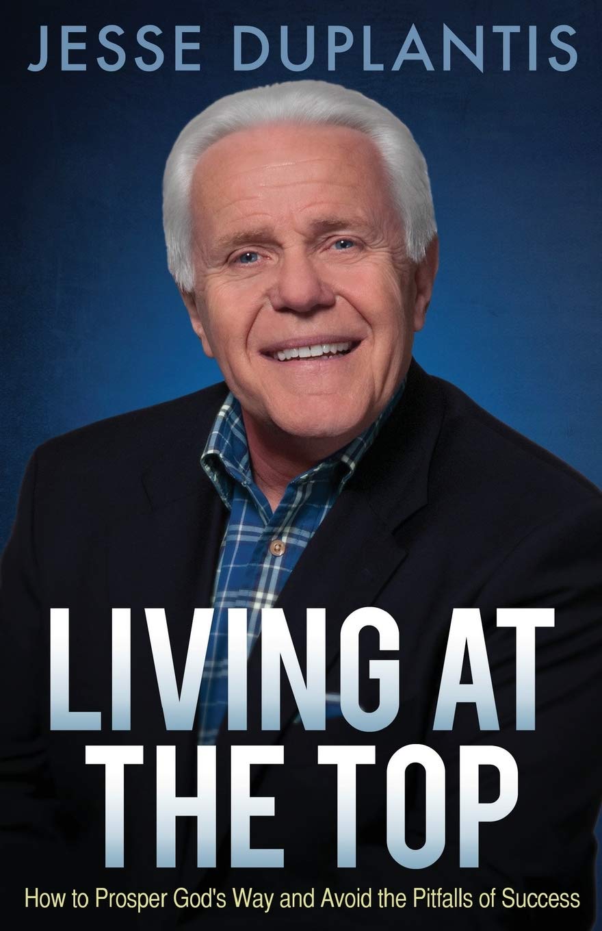 Living At The Top: How To Prosper God'S Way And Avoid The Pitfalls Of Success