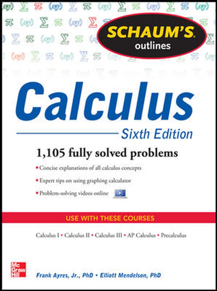 Schaum's Outline of Calculus, 6th Edition: 1,105 Solved Problems + 30 Videos (Schaum's Outlines),Used