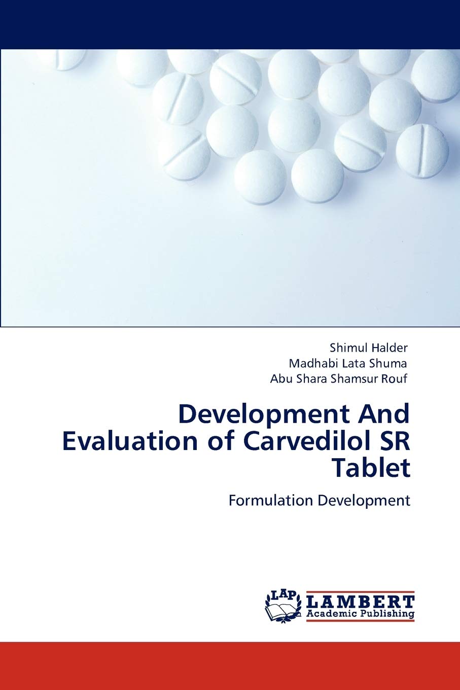 Development And Evaluation of Carvedilol SR Tablet: Formulation Development,Used