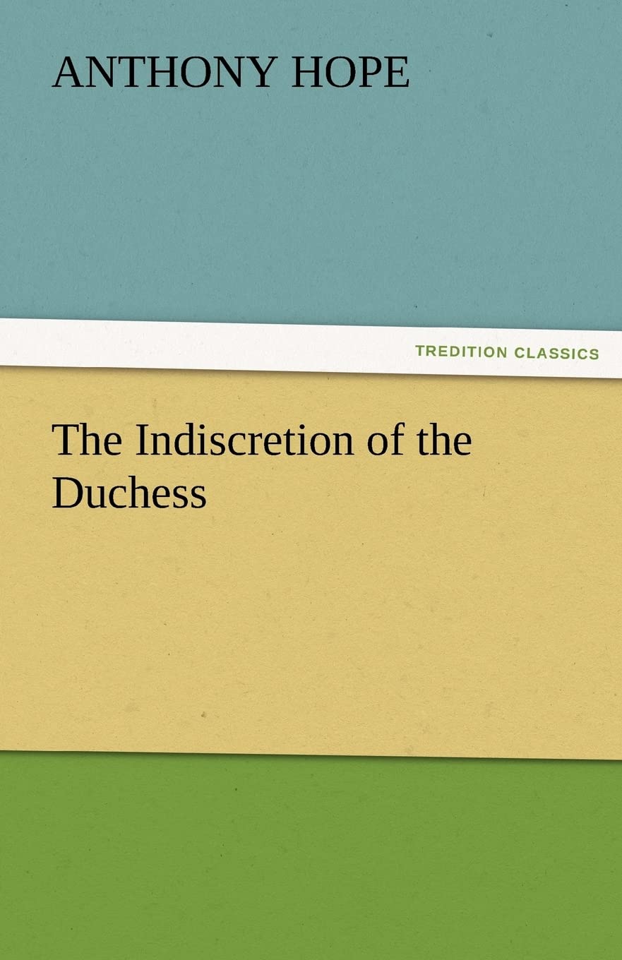 The Indiscretion of the Duchess,Used