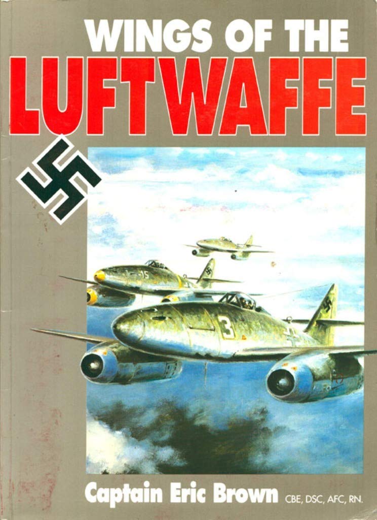Wings of the Luftwaffe: Flying German Aircraft of the Second World War,Used