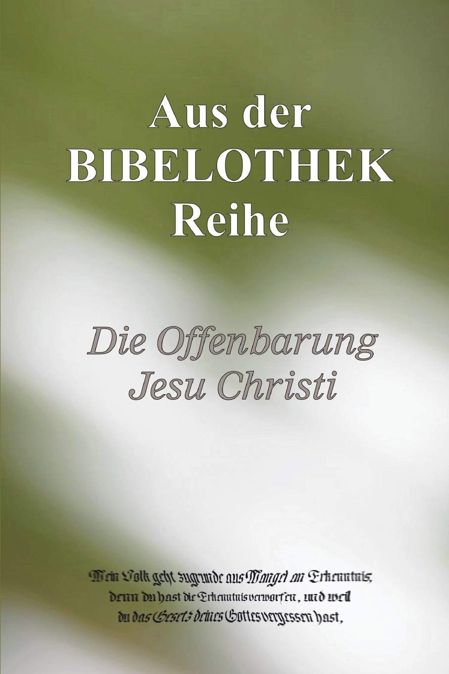 Die Offenbarung Jesu Christi (German Edition),New