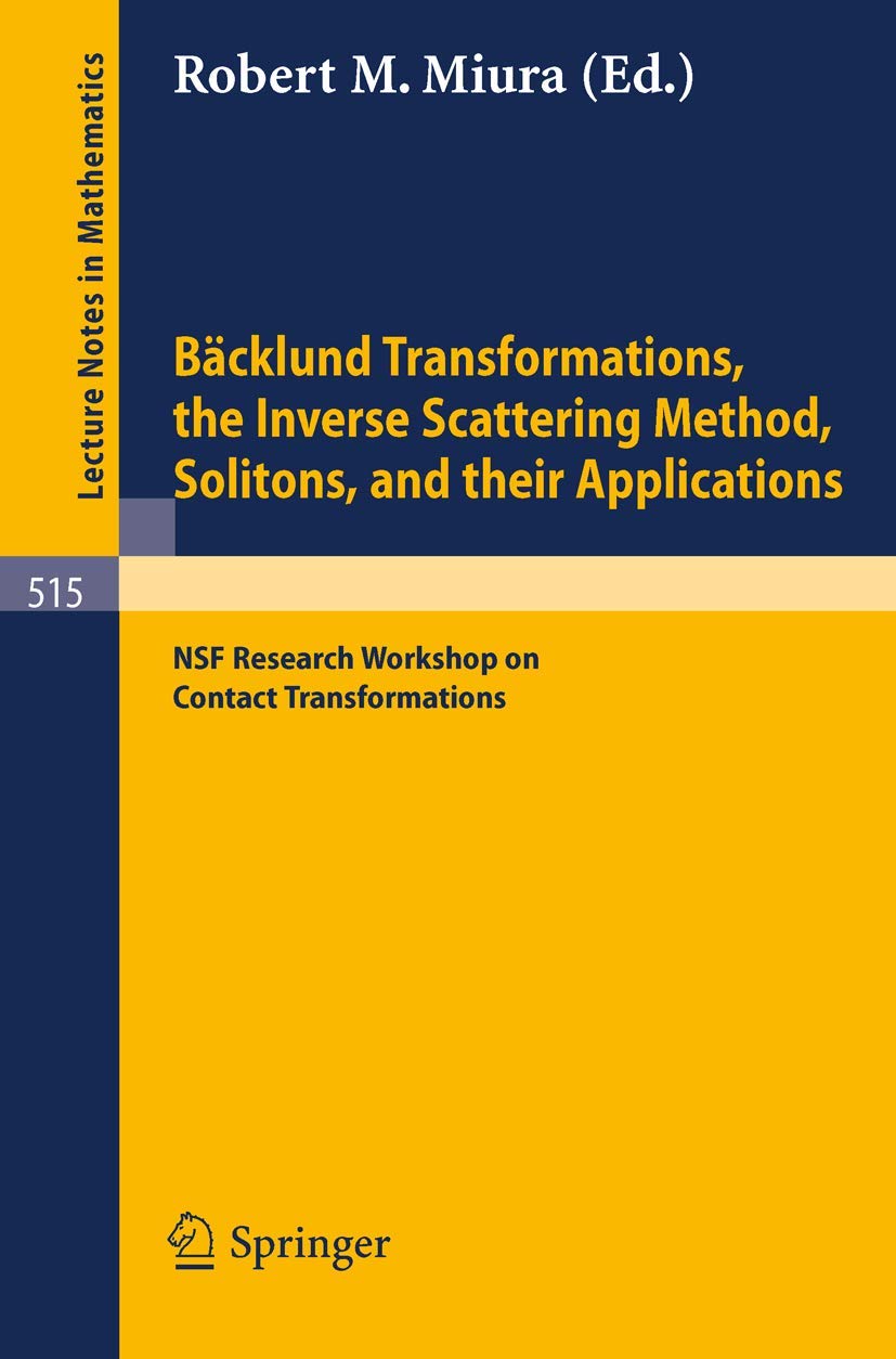 Bcklund Transformations, the Inverse Scattering Method, Solitons, and Their Applications: Proceedings of the NSF Research Worksh,Used