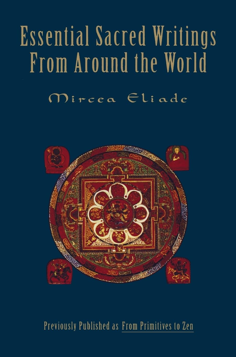 Essential Sacred Writings From Around The World,New
