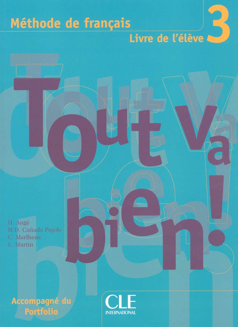 Tout Va Bien! Level 3 Textbook with Portfolio (Methode de Francais) (French Edition),Used