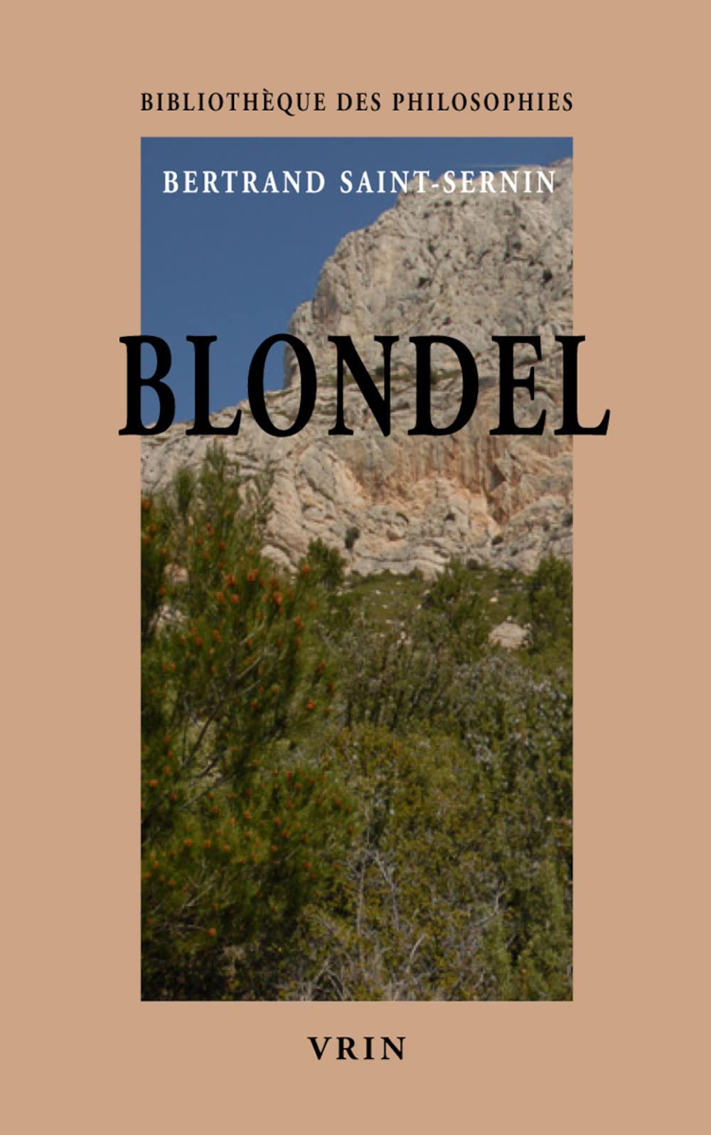 Blondel: Un Univers Chretien (Bibliotheque Des Philosophies) (French Edition),Used