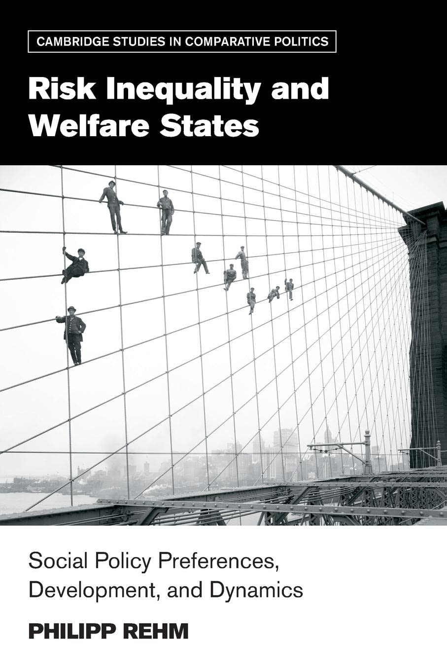 Risk Inequality and Welfare States (Cambridge Studies in Comparative Politics),Used