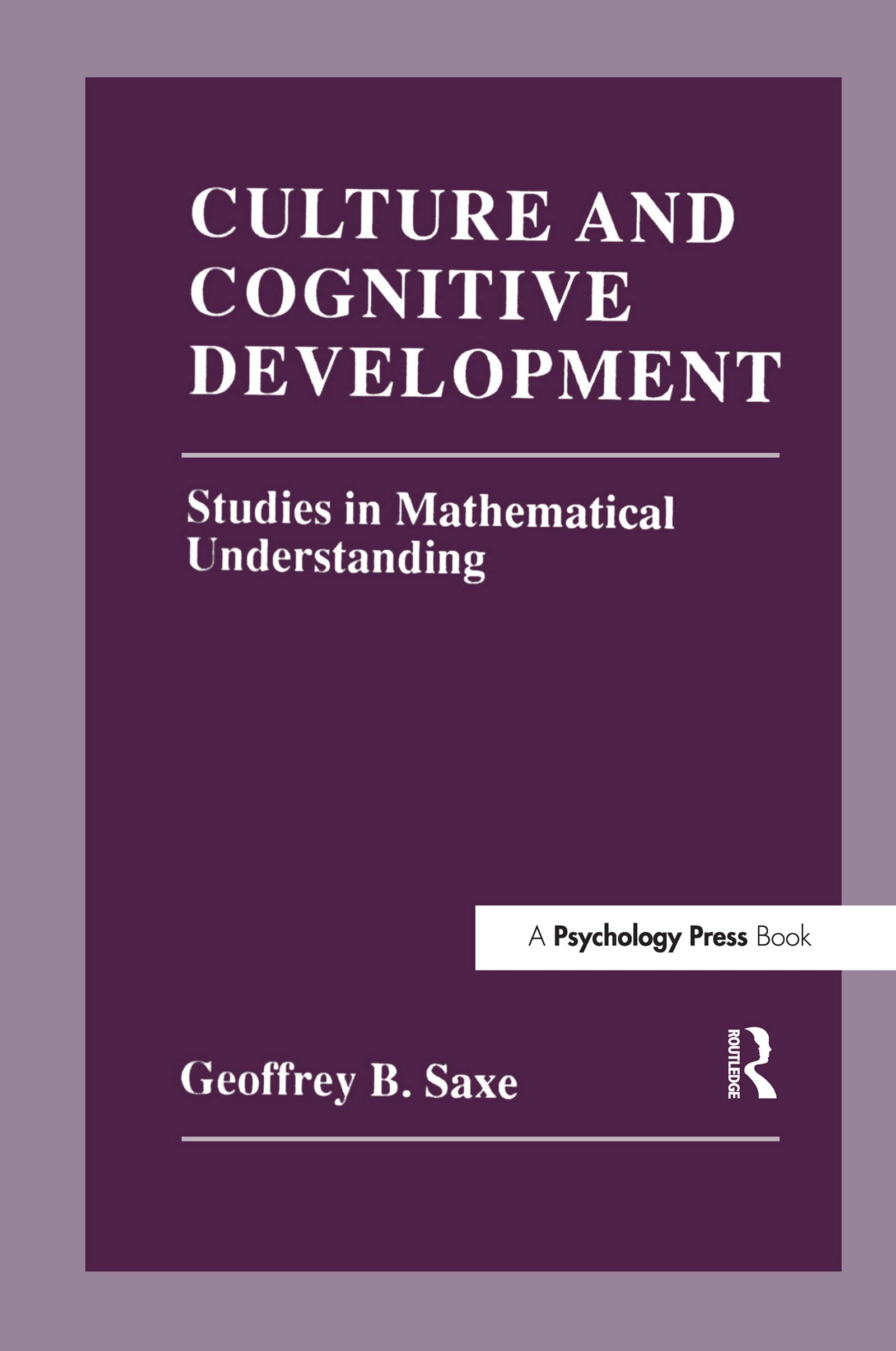 Culture And Cognitive Development: Studies In Mathematical Understanding,Used