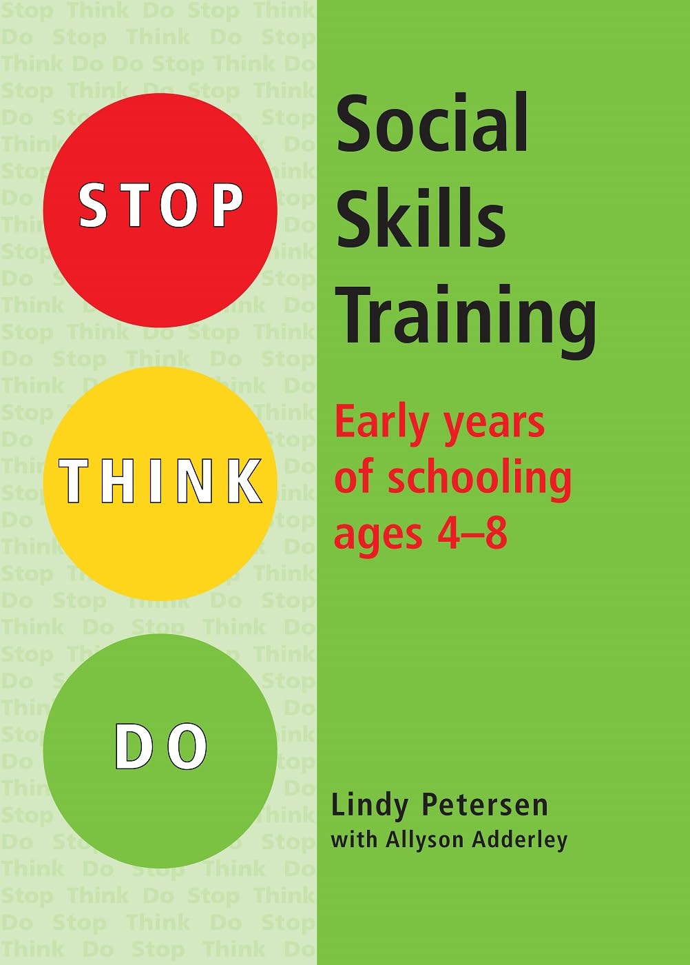 Stop Think Do: Social Skills Training: Early Years of Schooling ages 48,Used