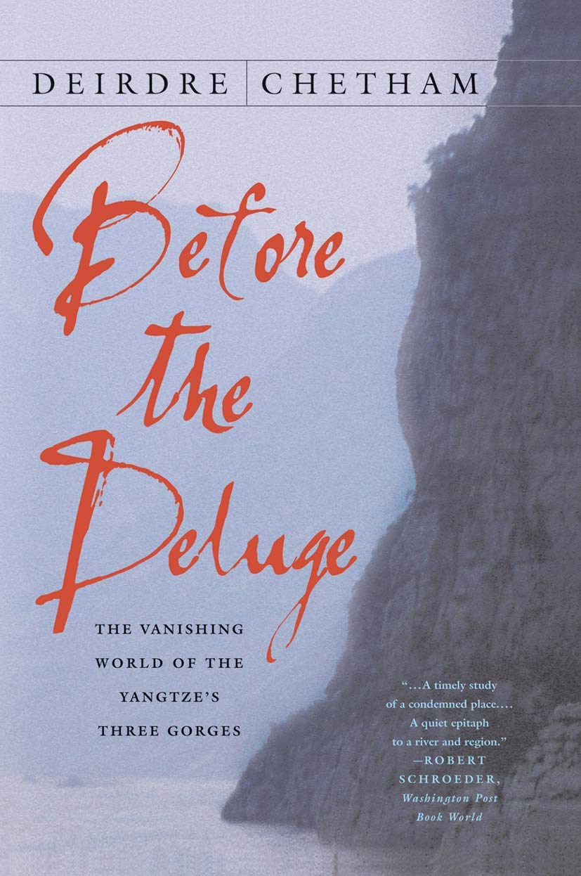 Before the Deluge: The Vanishing World of the Yangtze's Three Gorges,Used