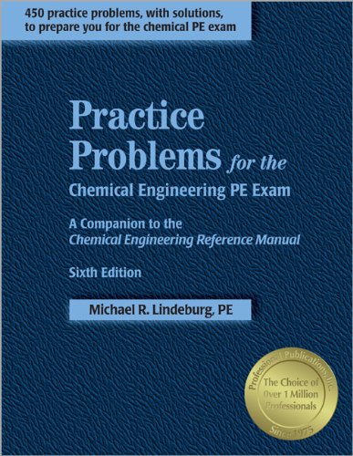 Practice Problems for the Chemical Engineering PE Exam: A Companion to the Chemical Engineering Reference Manual, 6th ed.,Used