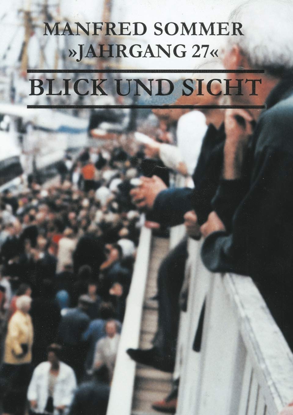 Jahrgang 27 Blick Und Sicht (German Edition),Used