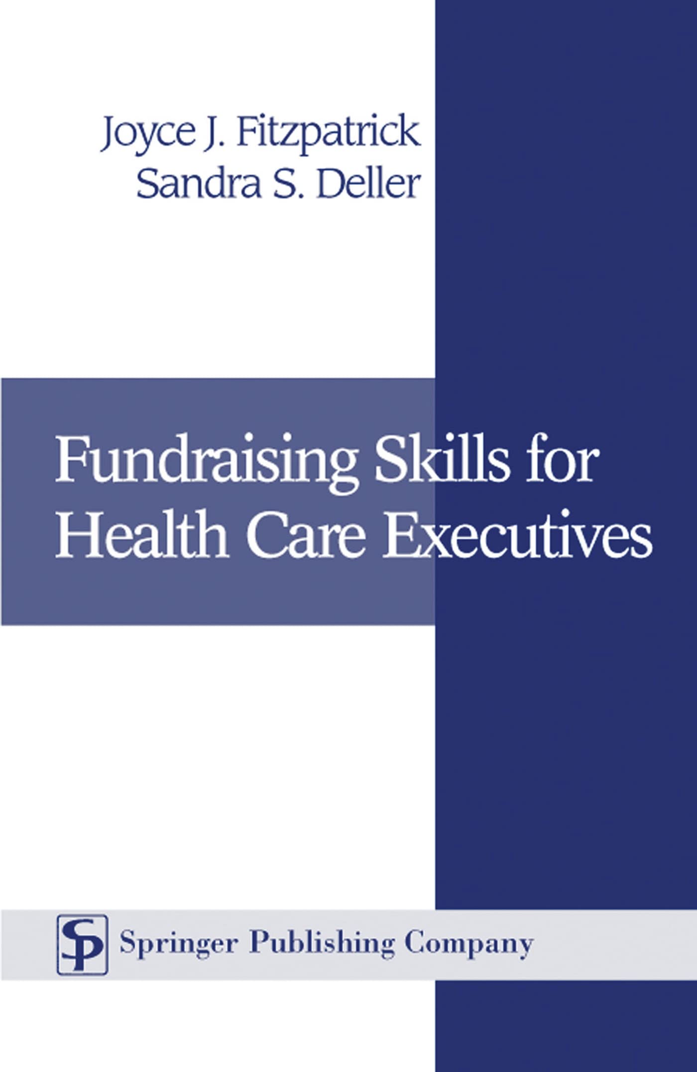 Fundraising Skills For Health Care Executives,Used