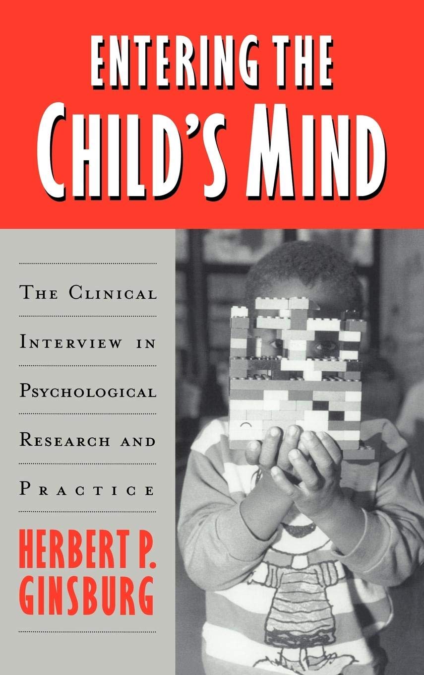 Entering the Child's Mind: The Clinical Interview In Psychological Research and Practice,Used
