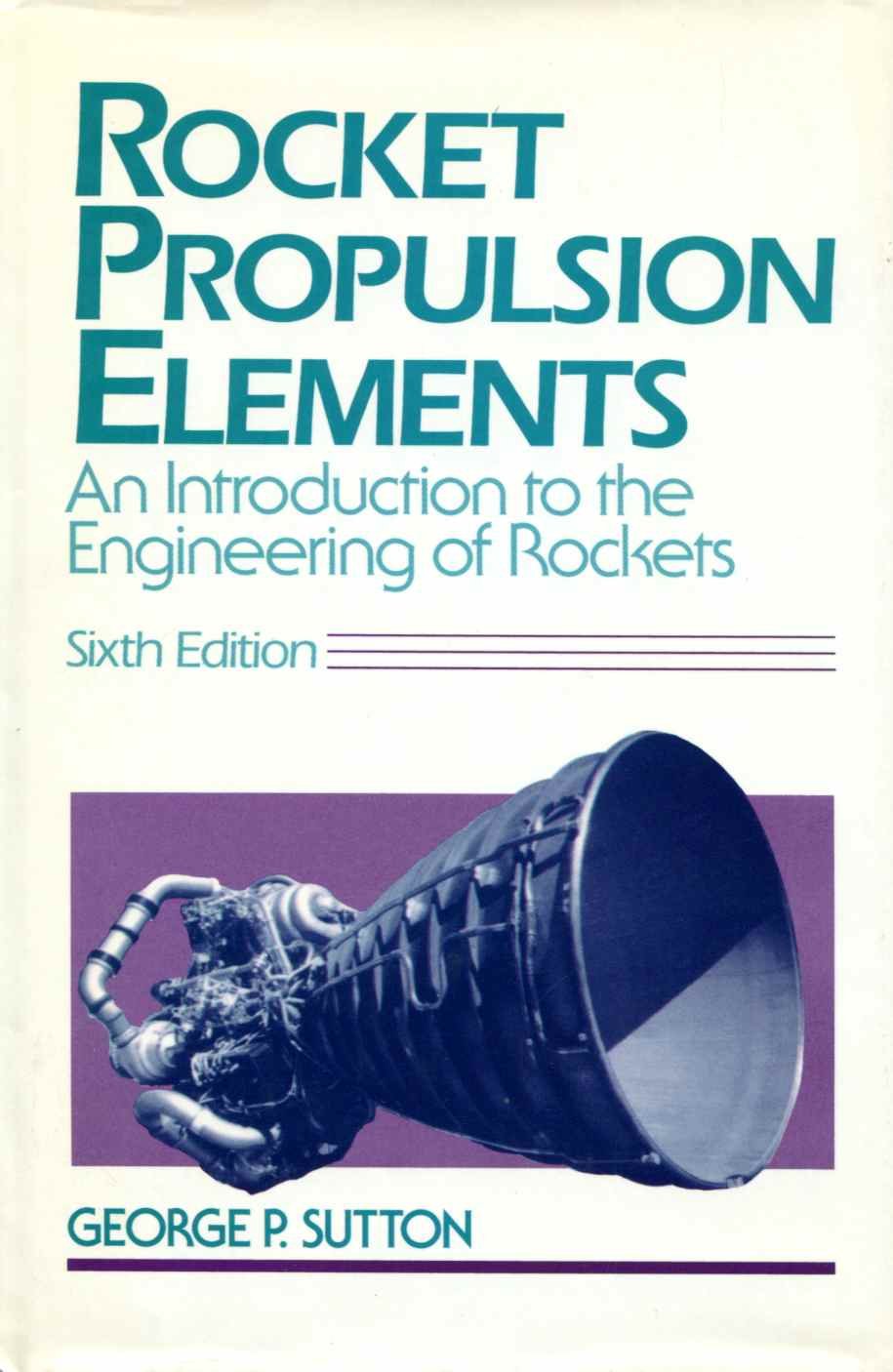 Rocket Propulsion Elements: An Introduction to the Engineering of Rockets,Used