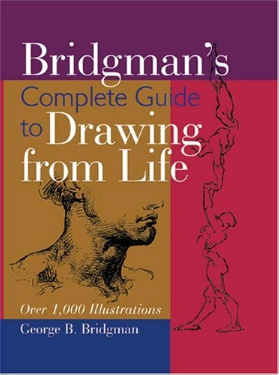 Bridgman'S Complete Guide To Drawing From Life: Over 1,000 Illustrations,Used
