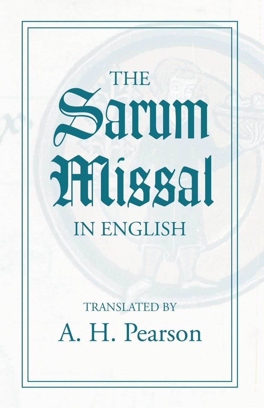 The Sarum Missal in English,Used