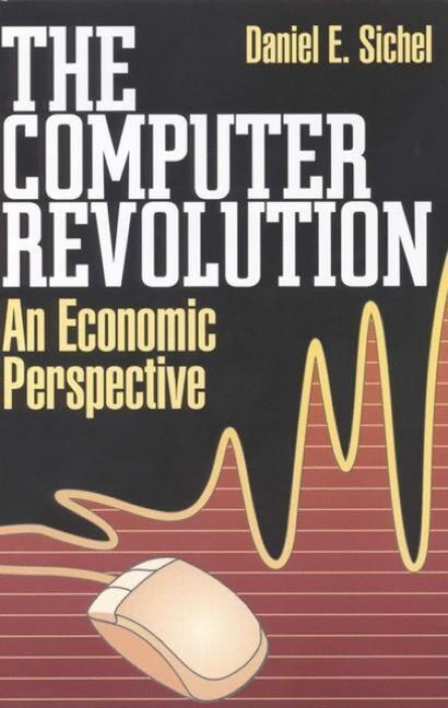 The Computer Revolution: An Economic Perspective,Used