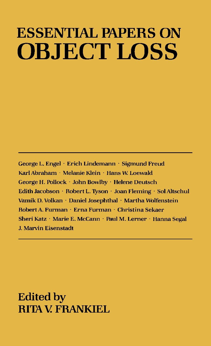 Essential Papers on Object Loss (Essential Papers on Psychoanalysis, 1),New