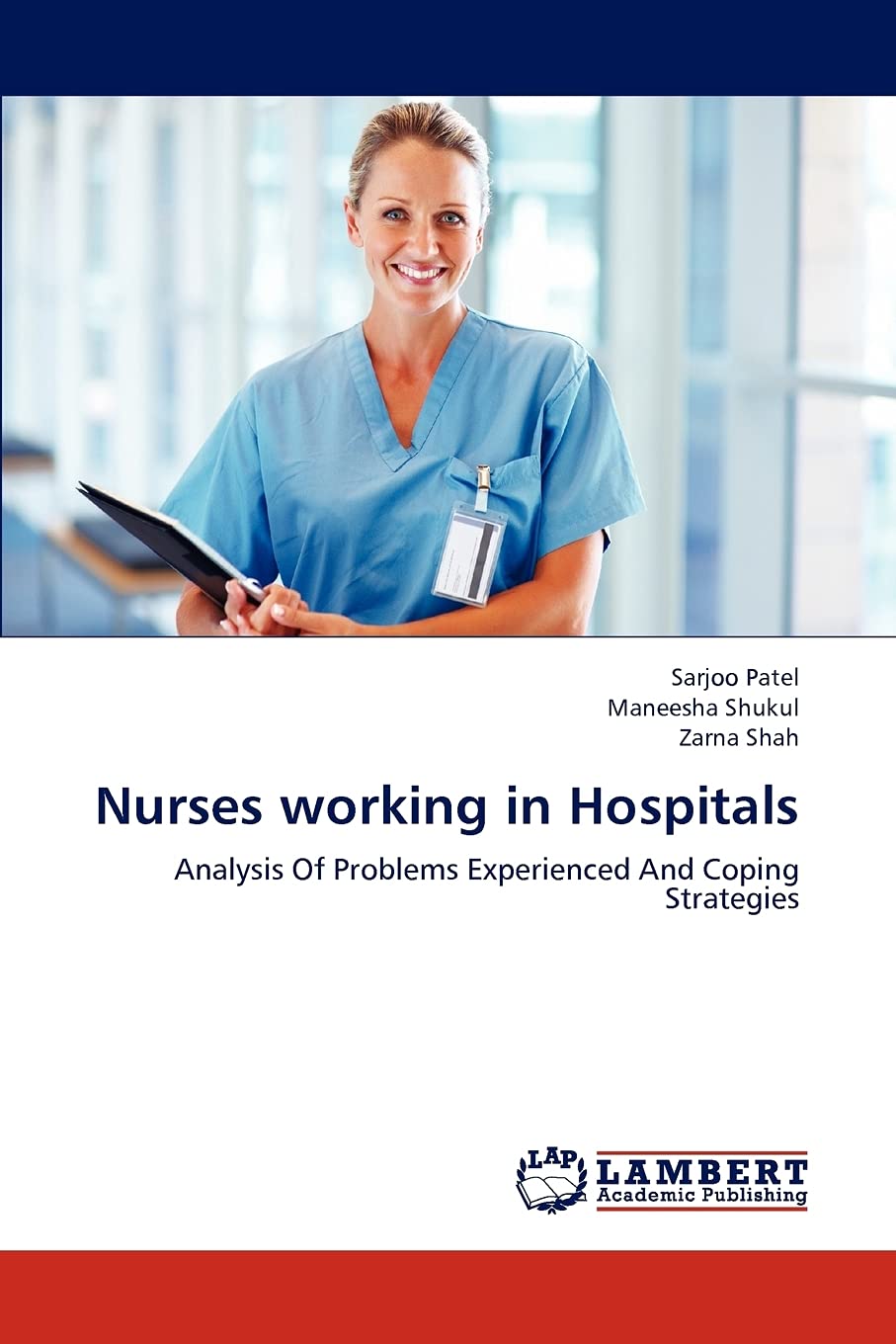 Nurses working in Hospitals: Analysis Of Problems Experienced And Coping Strategies,Used