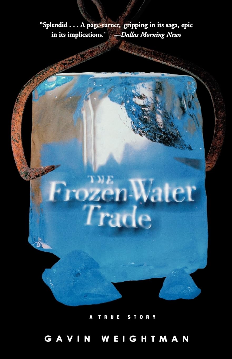 The Frozen Water Trade: A True Story,New