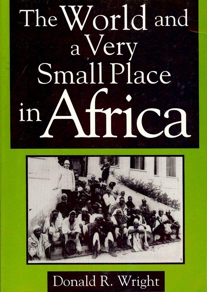 The World and a Very Small Place in Africa: A History of Globalization in Niumi, the Gambia (Sources and Studies in World Histor,New