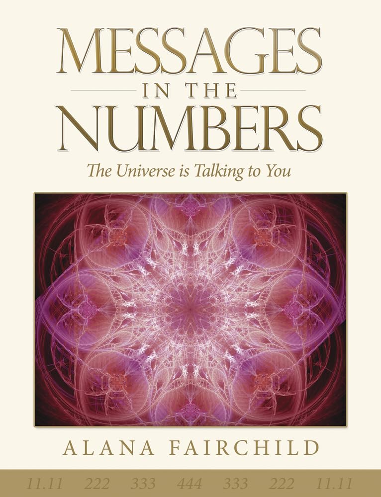 Messages In The Numbers: The Universe Is Talking To You,Used