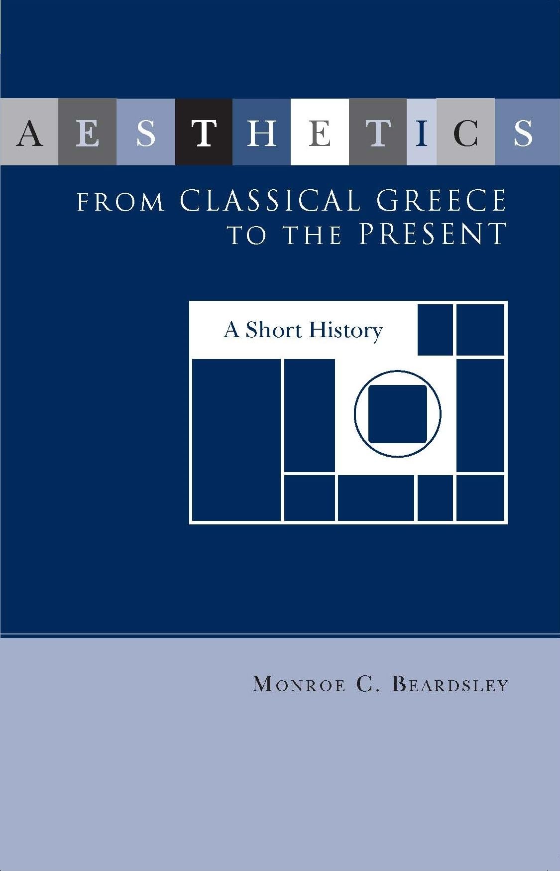 Aesthetics from Classical Greece to the Present (Studies in the Humanities: No. 13),Used