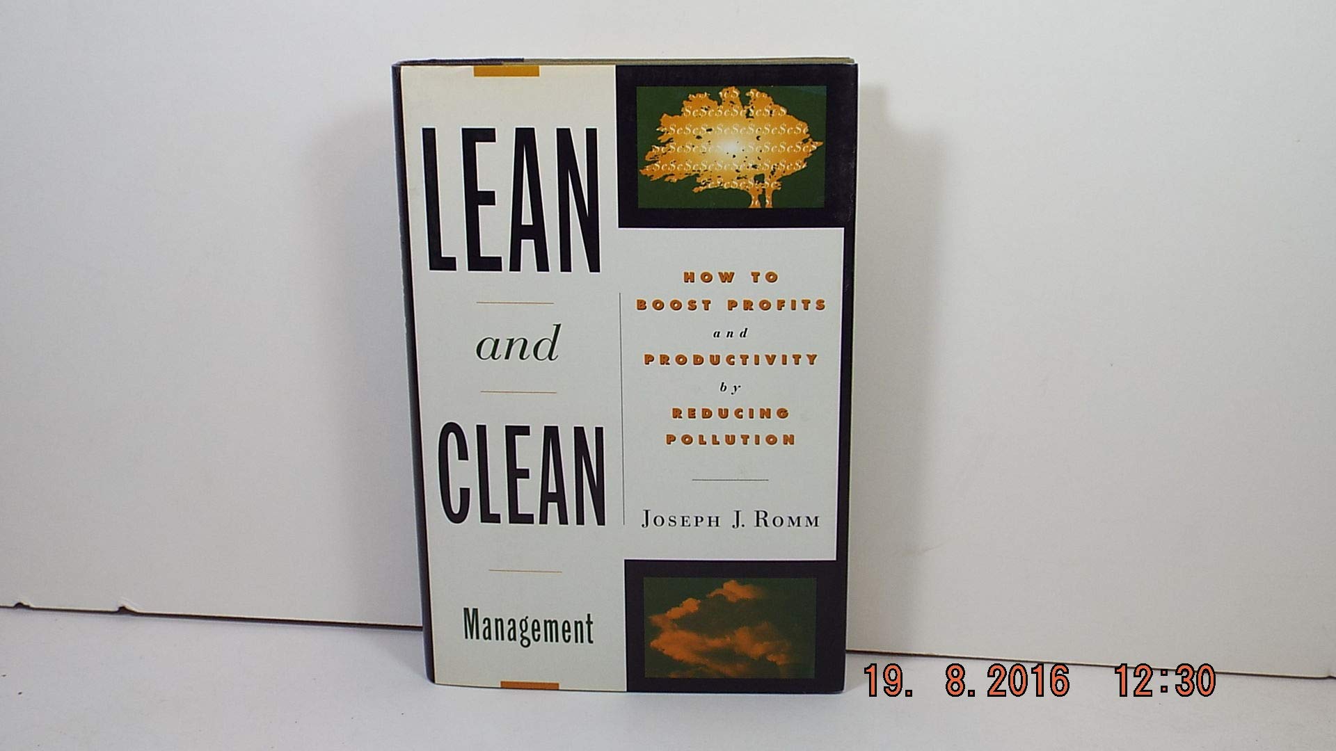 Lean and Clean Management: How to Boost Profits and Productivity by Reducing Pollution,Used