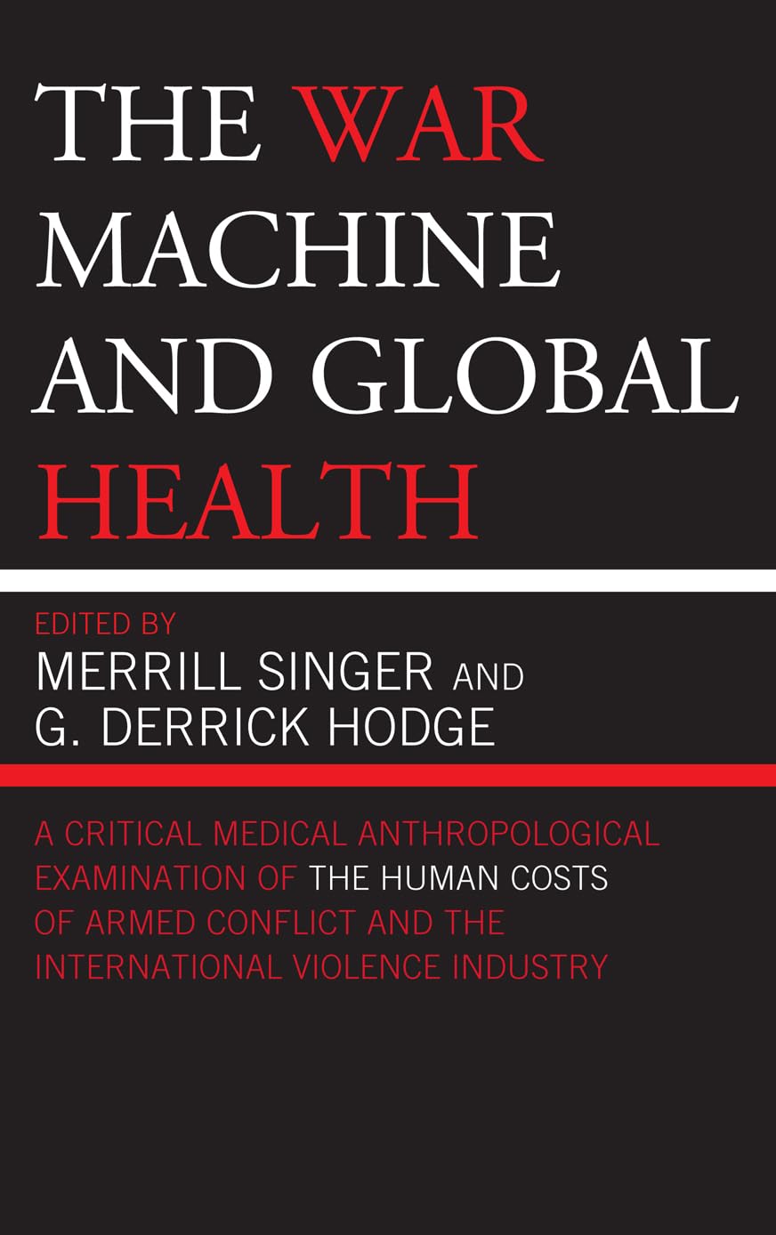 The War Machine and Global Health,Used