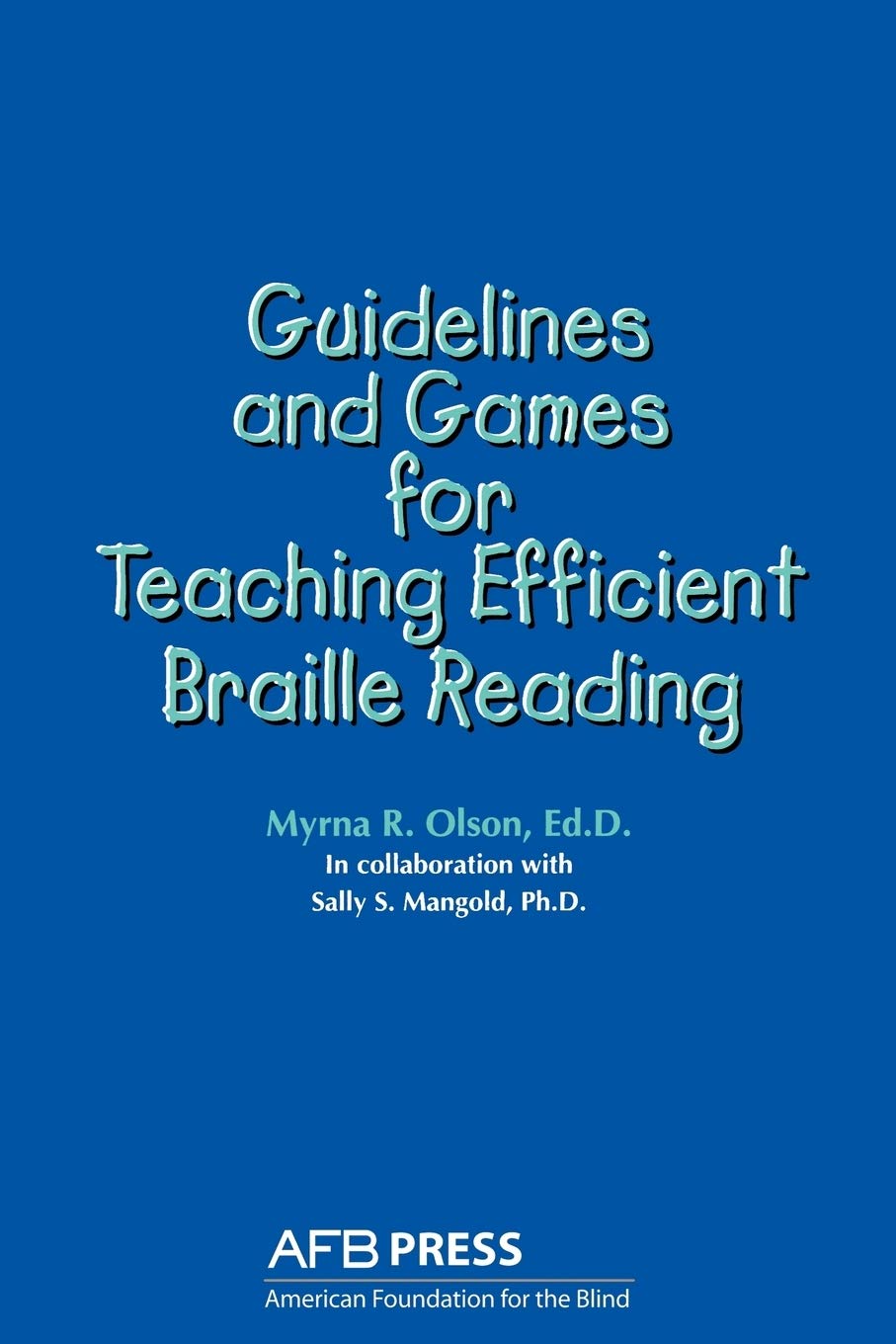 Guidelines and Games for Teaching Efficient Braille Reading,Used