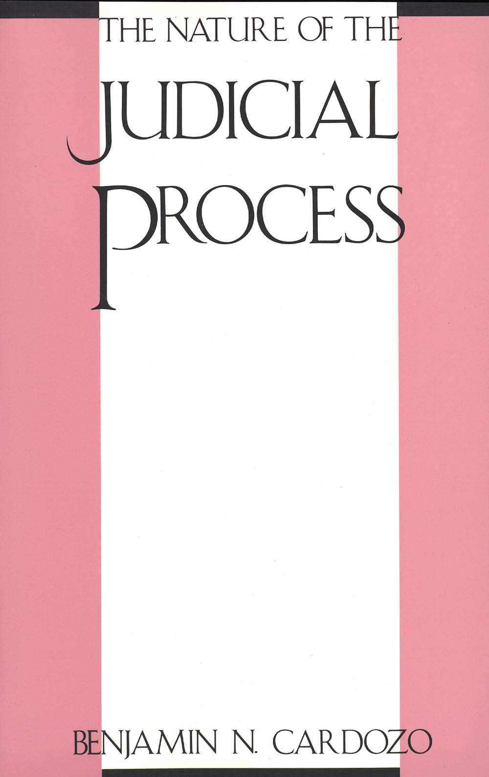 Nature of the Judicial Process (The Storrs Lectures Series),Used
