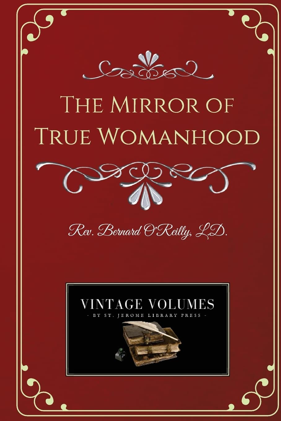 The Mirror of True Womanhood (Vintage Volumes),Used